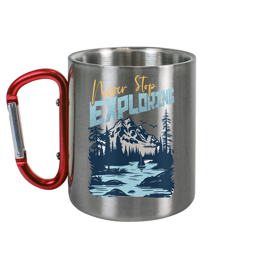 Never Stop Exploring - Edelstahl Tasse