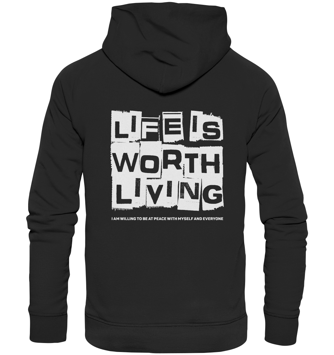 Life is Worth Living - Organic Basic Hoodie