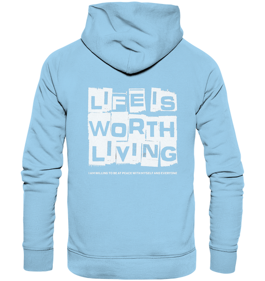 Life is Worth Living - Organic Basic Hoodie