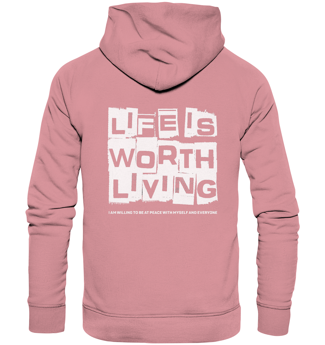 Life is Worth Living - Organic Basic Hoodie