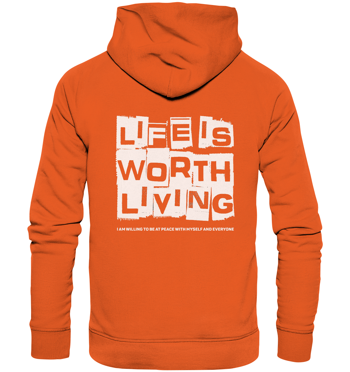 Life is Worth Living - Organic Basic Hoodie