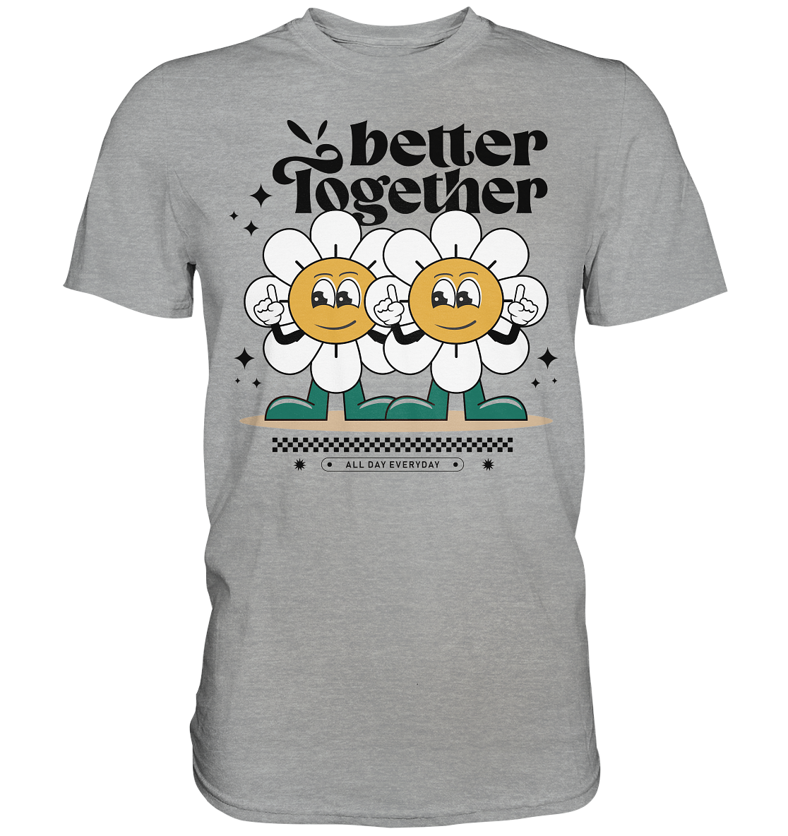 Better Together - Fun Vibes Collection - Classic Shirt