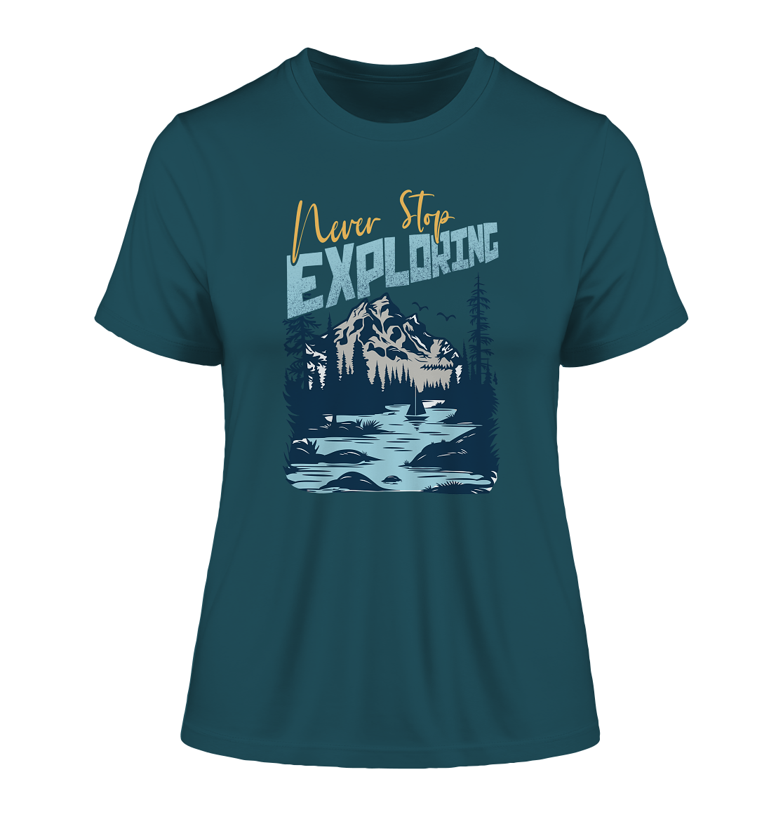 Never Stop Exploring - Fitted Ladies Organic Shirt