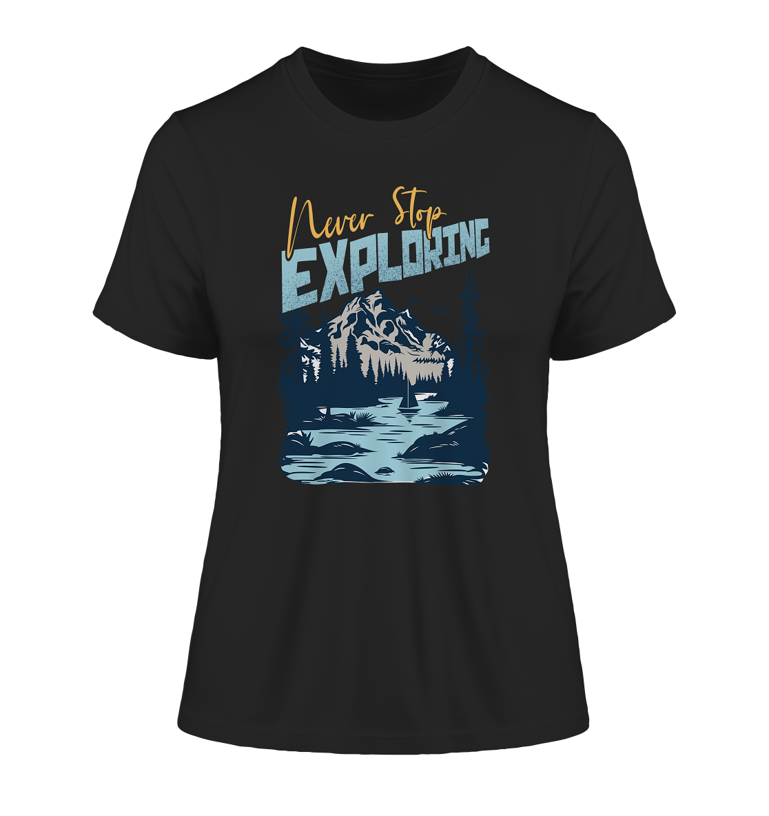 Never Stop Exploring - Fitted Ladies Organic Shirt