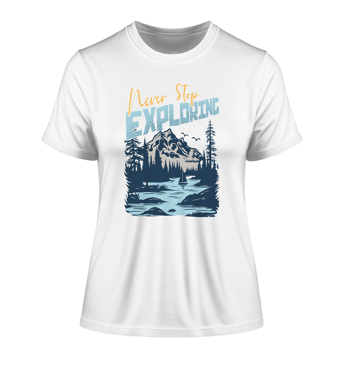 Never Stop Exploring - Fitted Ladies Organic Shirt