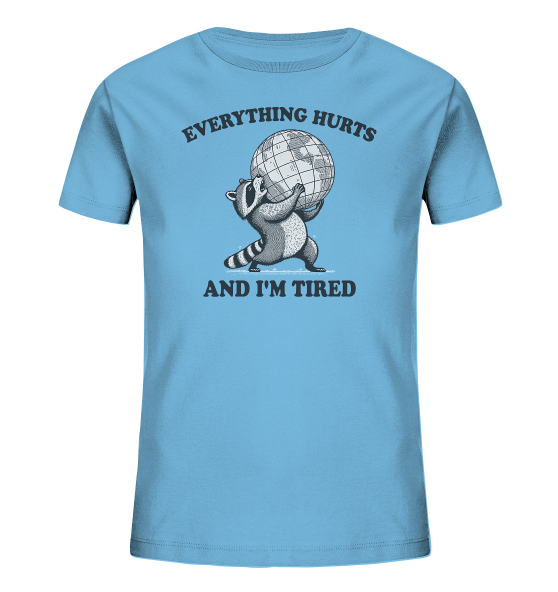 Everything Hurts - Panda im Überlebensmodus - Kids Organic Shirt