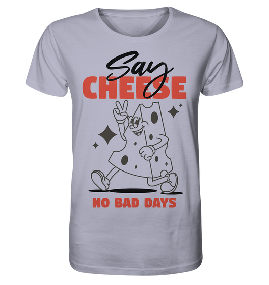 Say Cheese – Lässiges Cartoon-Design für No Bad Days Moments - Organic Basic Shirt