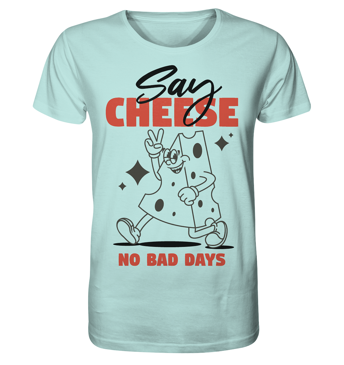 Say Cheese – Lässiges Cartoon-Design für No Bad Days Moments - Organic Basic Shirt