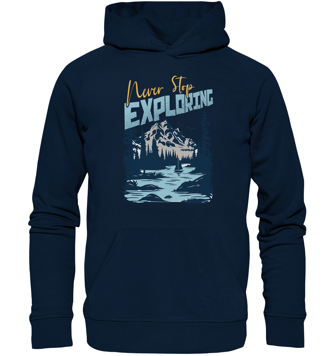 Never Stop Exploring - Organic Hoodie