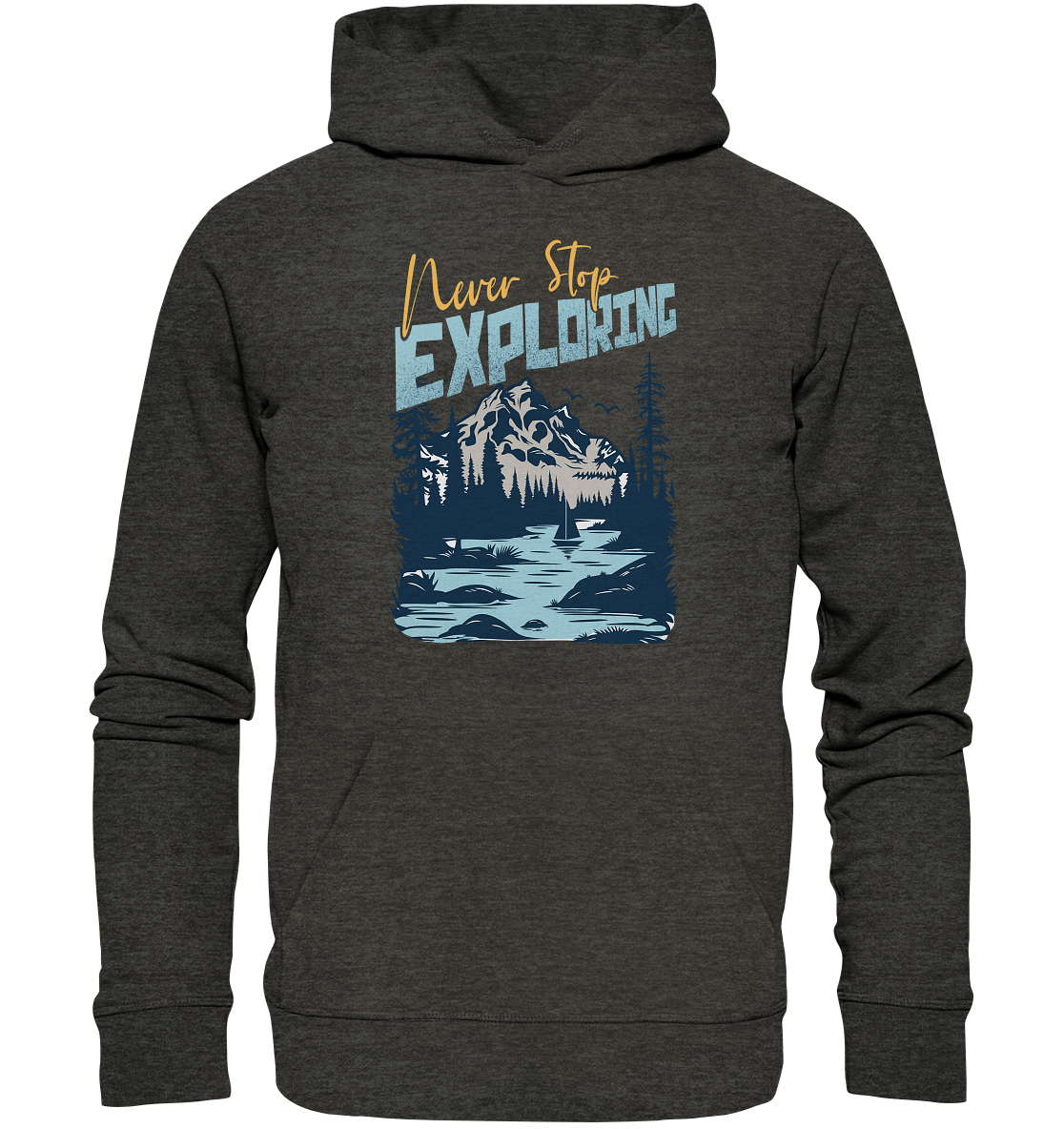 Never Stop Exploring - Organic Hoodie