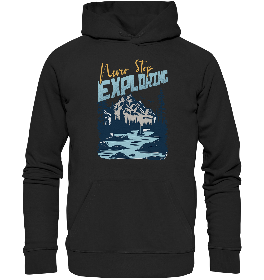 Never Stop Exploring - Organic Hoodie