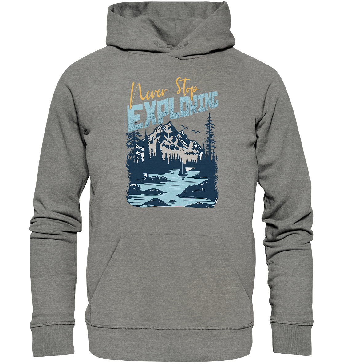 Never Stop Exploring - Organic Hoodie