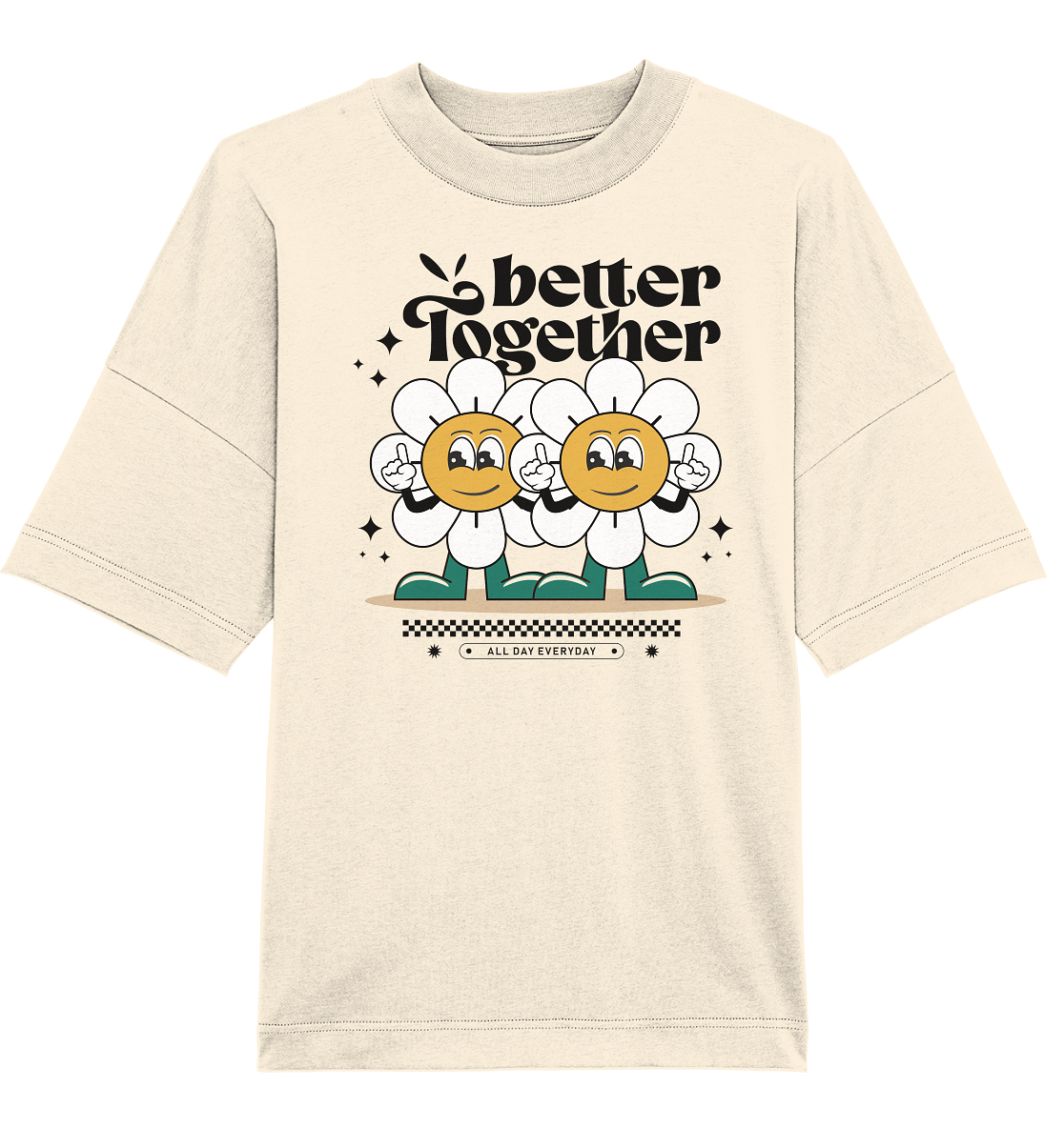 Better Together - Fun Vibes Collection - Organic Oversize Shirt