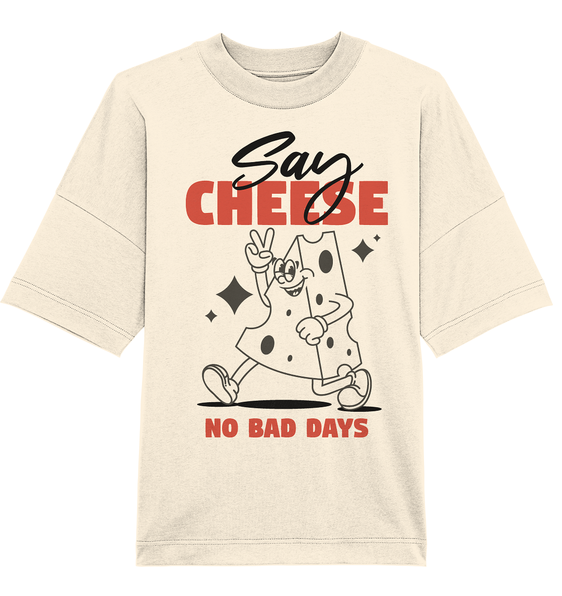 Say Cheese – Lässiges Cartoon-Design für No Bad Days Moments - Organic Oversize Shirt