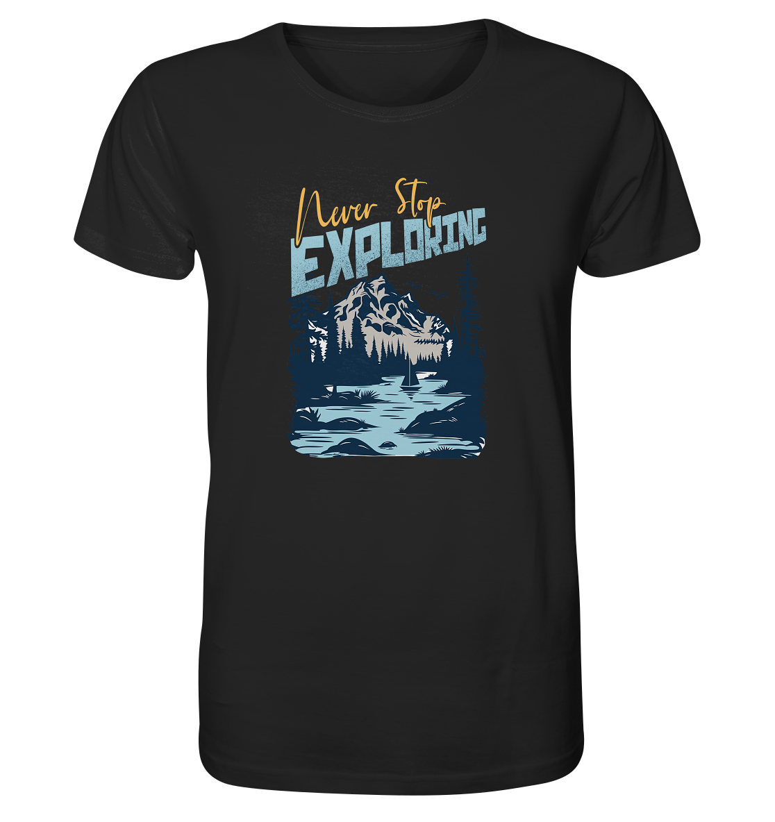 Never Stop Exploring - Organic Shirt