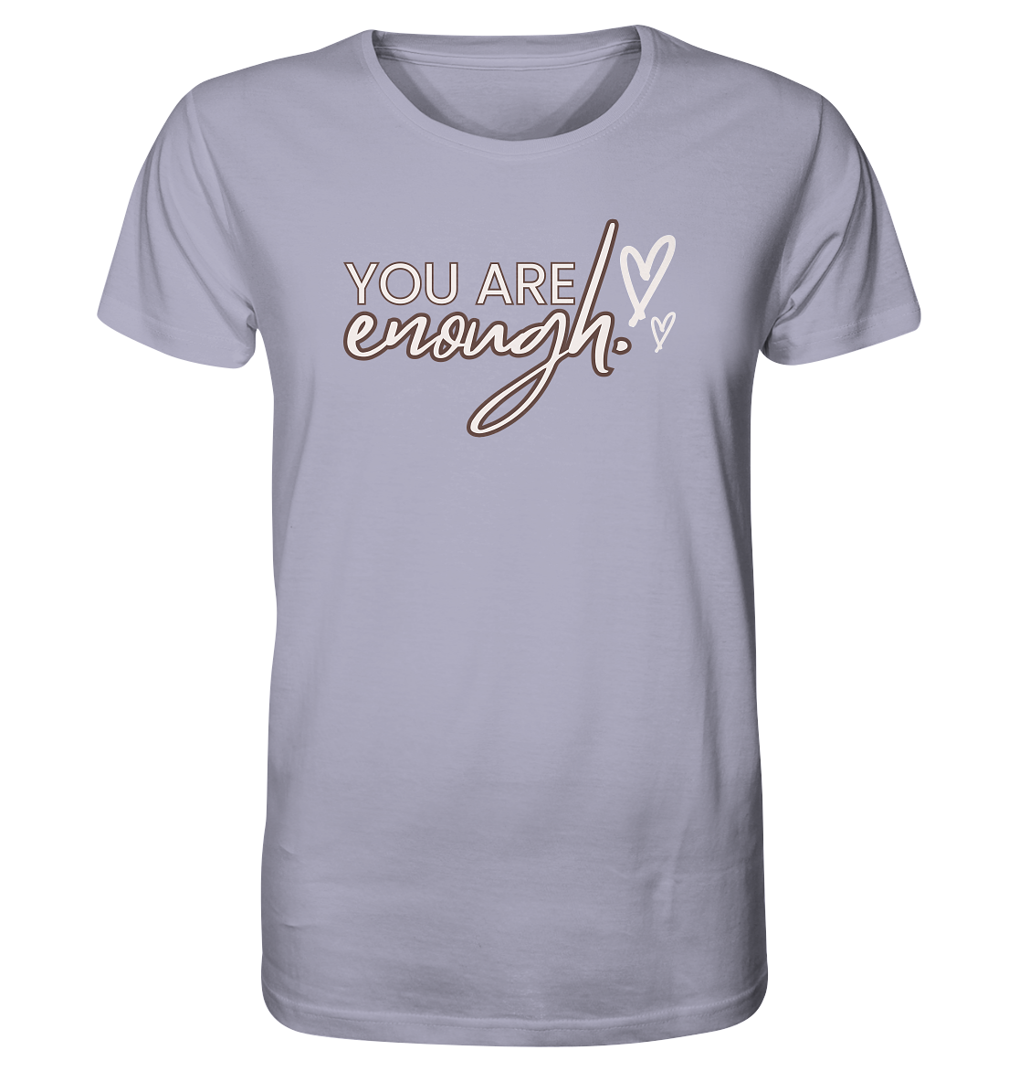 You Are Enough - Organic Shirt