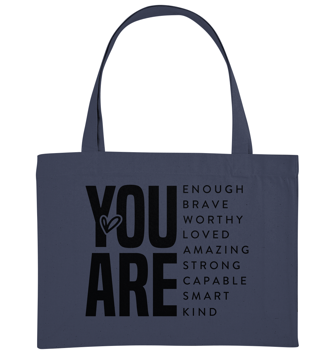 YOU ARE - Empowerment T-Shirt - Organic Shopping-Bag